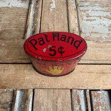 Load image into Gallery viewer, Antique “Pat Hand” Tobacco Tin, Detroit c.1900–1915