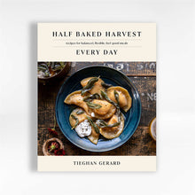Load image into Gallery viewer, Half Baked Harvest Every Day Book by Tieghan Gerard