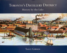 Load image into Gallery viewer, Toronto’s Distillery District Book.