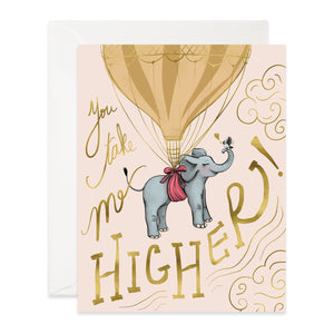 You Take Me Higher Card by Good Juju Ink