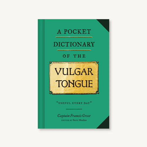 A Pocket Dictionary of the Vulgar Tongue Book