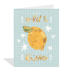 Old & Bitter Birthday Card
