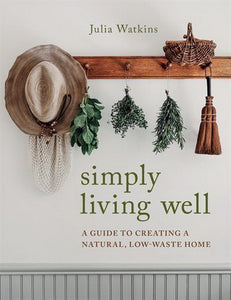 Simply Living Well Book by Julia Watkins