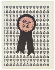 Mom To Be Button Card by Regional Assembly of Text in Vancouver British Columbia