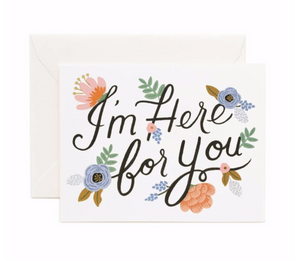 I'm Here for You Card by Rifle Paper
