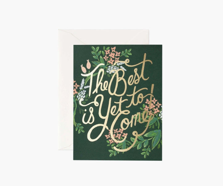 The Best is Yet to Come Card by Rifle Paper Company