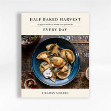 Load image into Gallery viewer, Half Baked Harvest Every Day Book by Tieghan Gerard
