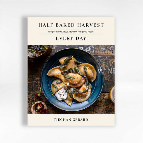 Half Baked Harvest Every Day Book by Tieghan Gerard